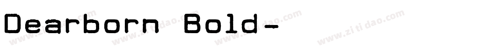 Dearborn Bold字体转换